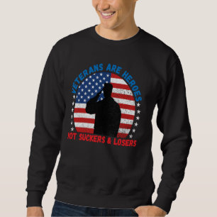 Sudadera Los veteranos son héroes, no abusadores y perdedor