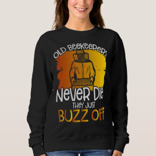 Sudadera Los viejos apicultores nunca mueren, se desaniman 