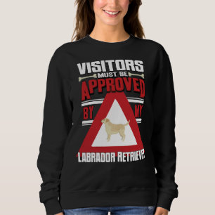 Sudadera Los Visitantes Del Propietario Del Labrador Deben 