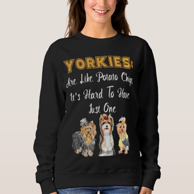 Sudadera Los Yorkies Son Como La Patata Chips Yorkshire Ter (Anverso)