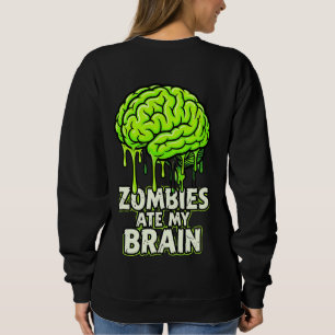 Sudadera "Los Zombies Se Comieron Mi Cerebro" Divertido Hal