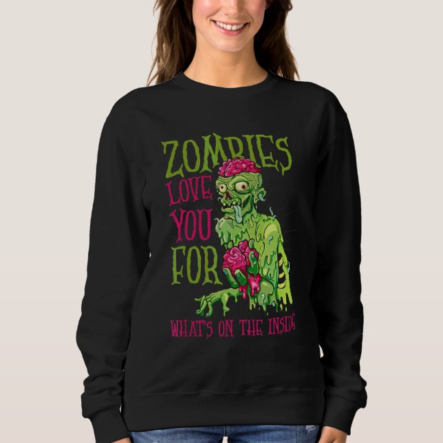 Sudadera Los zombies te aman por lo que hay en el interior  (Anverso)