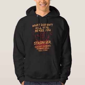 Sudadera Los zombies te hacen más fuerte para hombres, muje