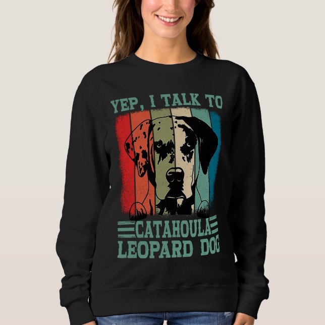 Sudadera Louisiana Catahoula Leopard Dog I Talk To A Dog Mo (Anverso)