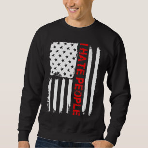 Sudadera Love America I Hate People Funny USA Flag Gift