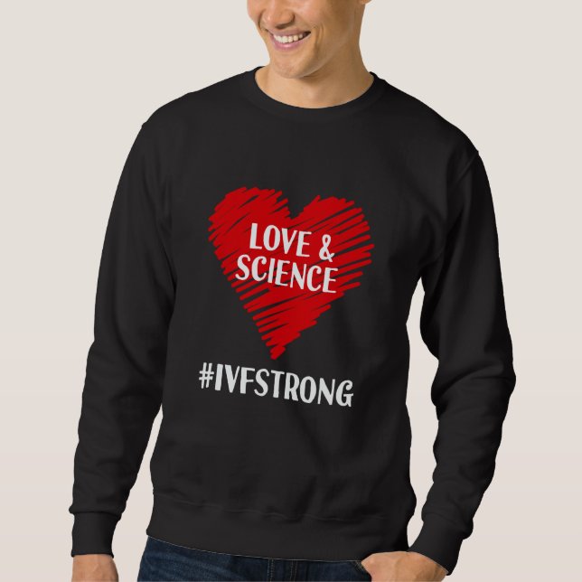 Sudadera Love And Science IVF Strong Egg Retrieval Embryo I (Anverso)