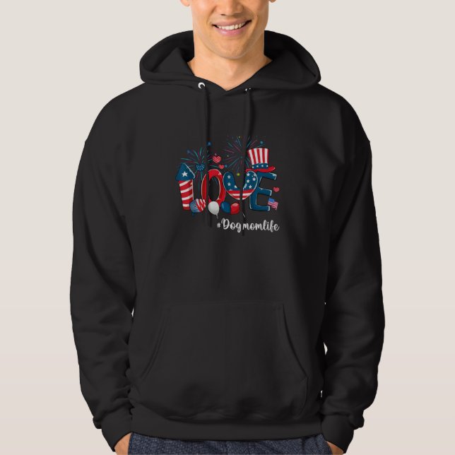 Sudadera Love Dog Mom Life American Flag 4th Of July Patrio (Anverso)