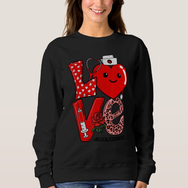 Sudadera Love Heart Stethoscope Medical Assistant Life Vale (Anverso)