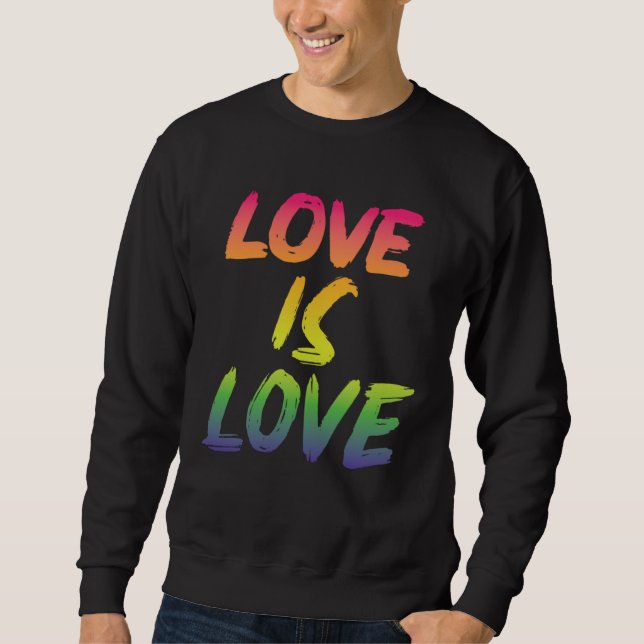 Sudadera Love is Love LGBTQIA2S+ Pride (Anverso)