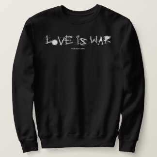 SUDADERA LOVE IS WAR
