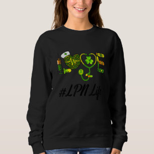 Sudadera Love Lpn Life Enfermera irlandesa Stethoscope St P