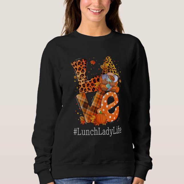 Sudadera LOVE Lunch Lady Life Gnome Leopard Pumpkin Fall Th (Anverso)