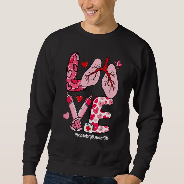 Sudadera LOVE Lung Heart Respiratory Therapist Life Valenti (Anverso)