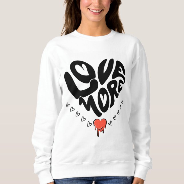 Sudadera Love More (Anverso)