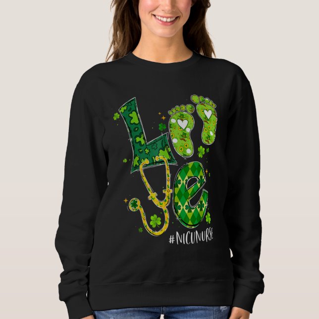 Sudadera Love Nicu Nurse Life Shamrock Cute Baby Feet St Pa (Anverso)