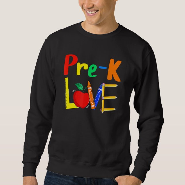 Sudadera Love Pre K Teacher Love Teaching (Anverso)