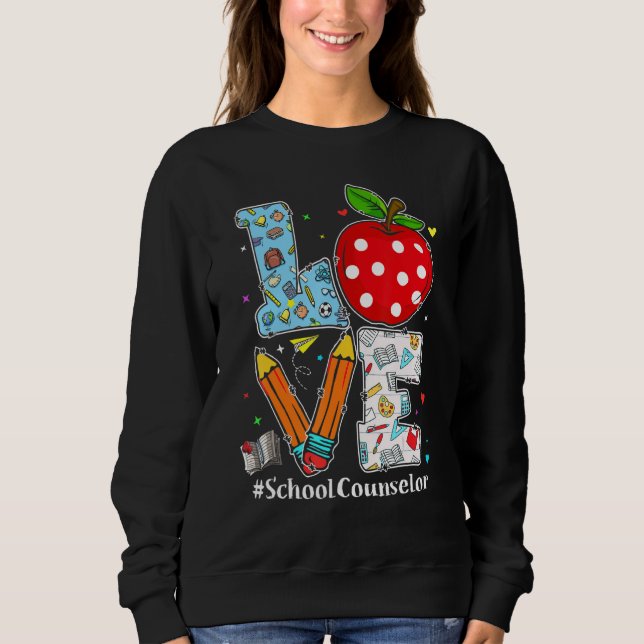 Sudadera Love School Counselor Teacher Appreciation Funny C (Anverso)
