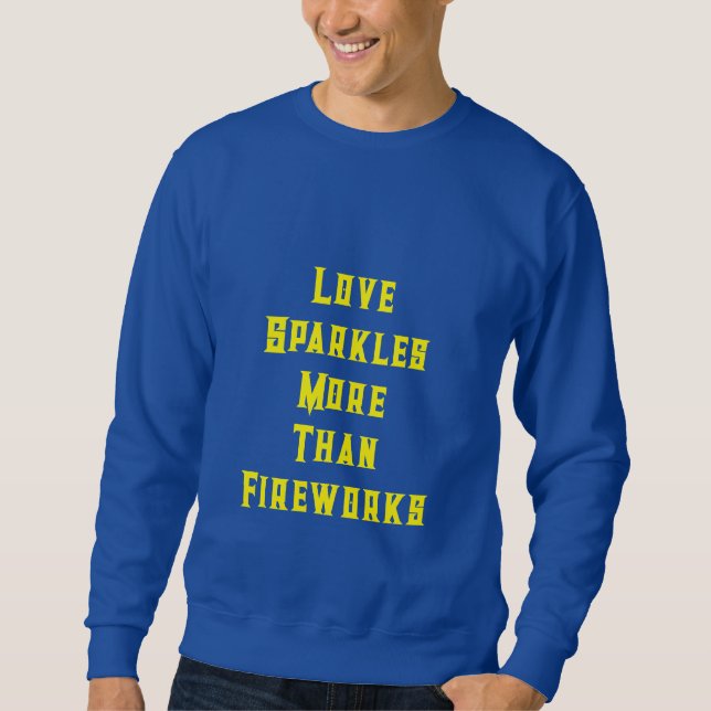 Sudadera “Love Sparkles More Than Fireworks” (Anverso)