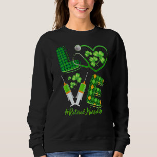 Sudadera Love St Patrick S Retirada Enfermera Vida Irlandes