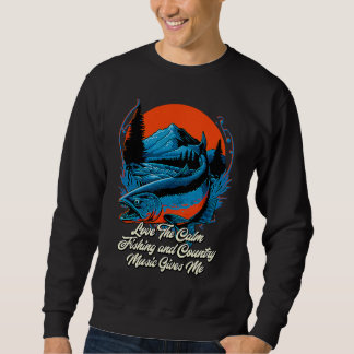 Sudadera Love The Calm Fishing and Country Music Lakes Fish
