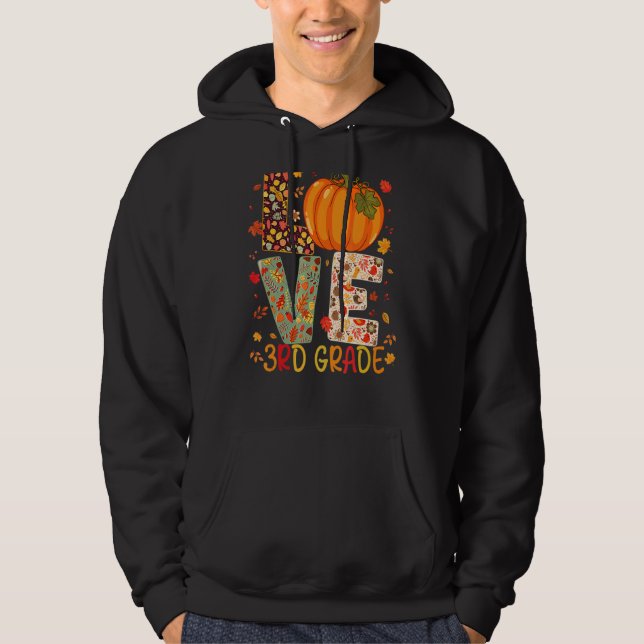 Sudadera Love Third Grade Happy Fall Thanksgiving Women 3rd (Anverso)