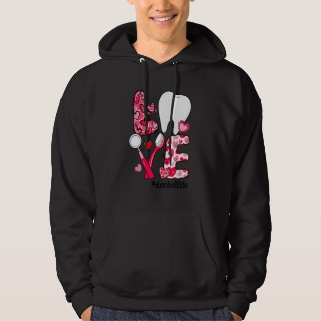 Sudadera LOVE Tooth Heart Dental Life Funny Valentine's Day (Anverso)