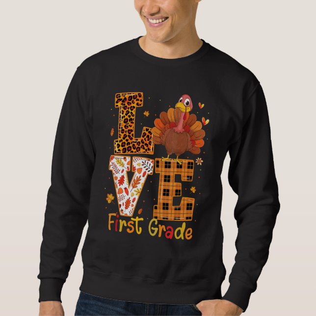 Sudadera Love Turkey   Cute Thanksgiving 1st First Grade Te (Anverso)