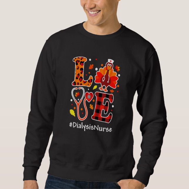 Sudadera Love Turkey Thanksgiving Dialysis Nurse Fall Leopa (Anverso)