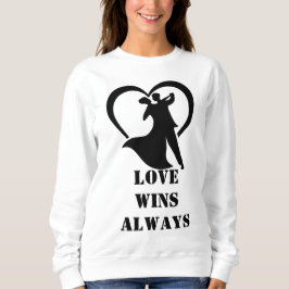 Sudadera Love Wins Always Crewneck Sweatshirt - Libertad