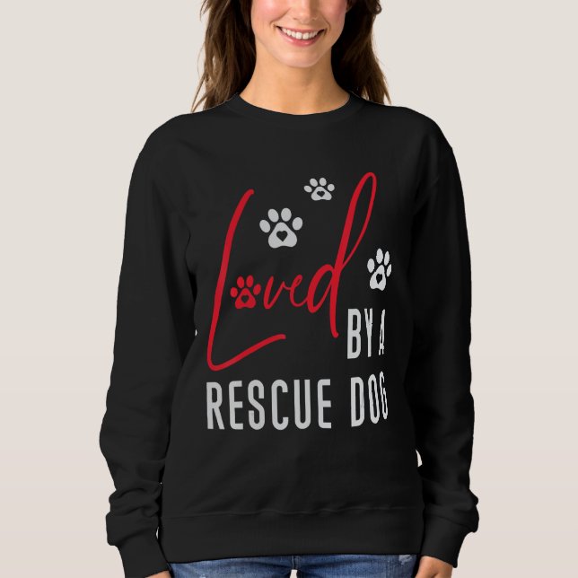 Sudadera Loved By A Rescue Dog Wildlife Dog Rescue Saving A (Anverso)
