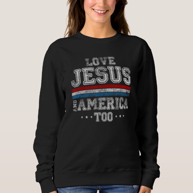 Sudadera Loves Jesus and America Too God Christian 4th of J (Anverso)