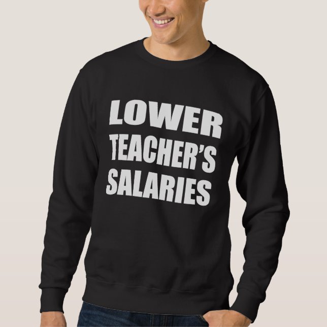 Sudadera Lower Teacher's Salaries Costume Women men (Anverso)