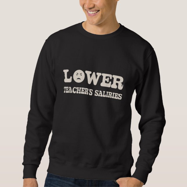 Sudadera Lower Teacher's Salaries Costume Women Men  1 (Anverso)