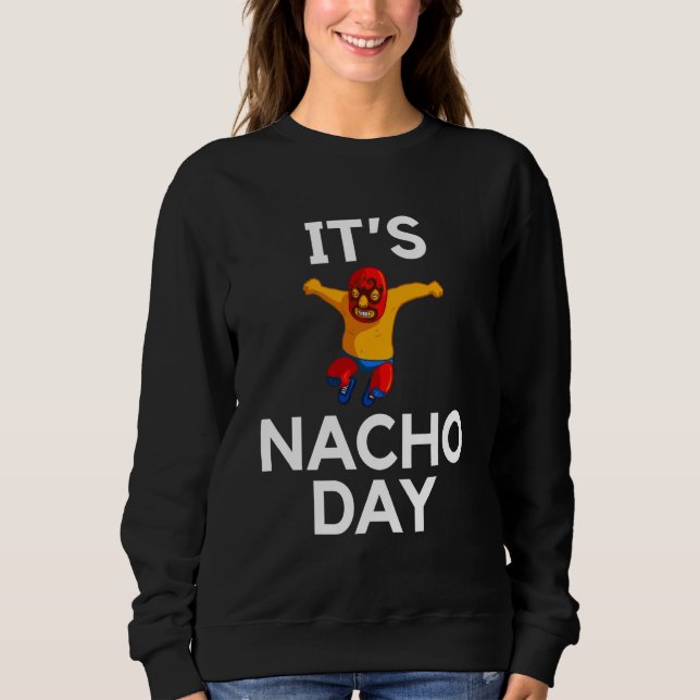 Sudadera Lucha Libre T-Shirt Tshirt tee Funny Nacho Shirt G (Anverso)