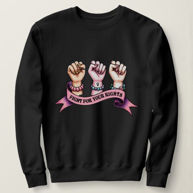 Sudadera Lucha Por Tus Derechos Feminista (Anverso del diseño)