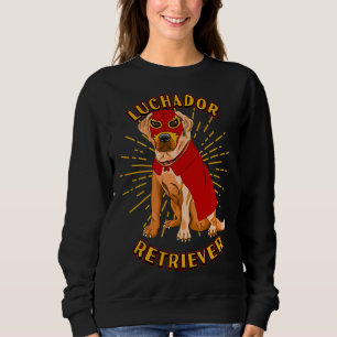Sudadera Luchador Lucha Libre Labrador Humor de perro