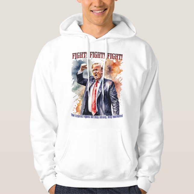 Sudadera ¡Luchar! ¡Luchar! ¡Luchar! Leyenda de Trump (Anverso)