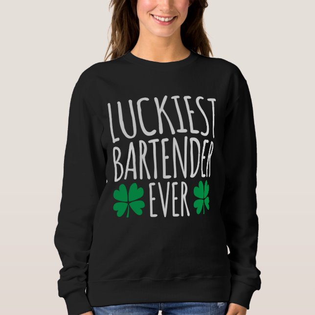 Sudadera Luckiest Bartender Barkeeper Ever  St Patricks Day (Anverso)