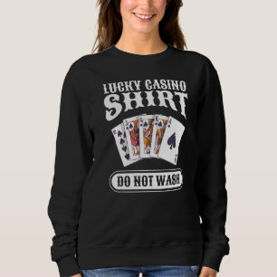 Sudadera Lucky Casino Do Not Wash Gambling Poker