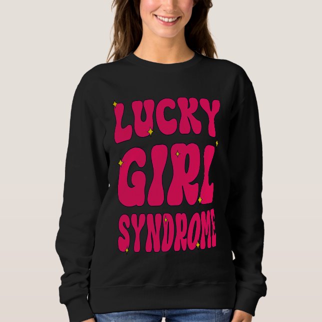 Sudadera Lucky Girl Syndrome Good luck Manifestation Women (Anverso)