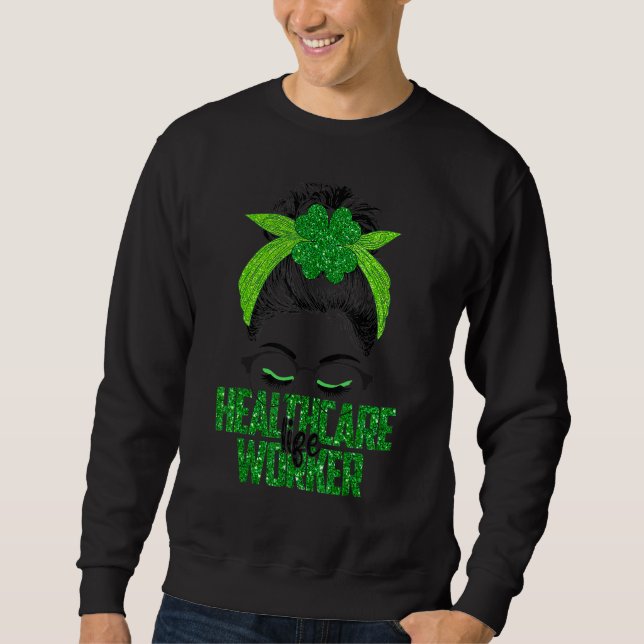 Sudadera Lucky Healthcare Worker St Patricks Day Irish Sham (Anverso)