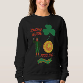 Sudadera Lucky Irish Kiss Me feliz día de los pintores T-Sh