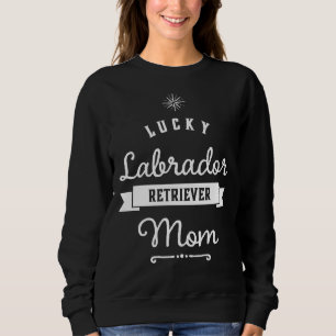 Sudadera Lucky Labrador Recuperó Mamá Para Mamas Orgullosas