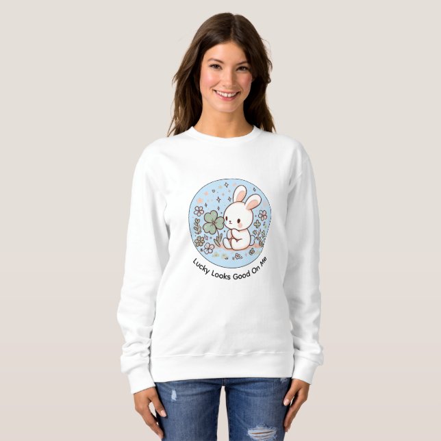 Sudadera Lucky Looks Good On Me Cute Bunny Sweatshirt (Anverso completo)