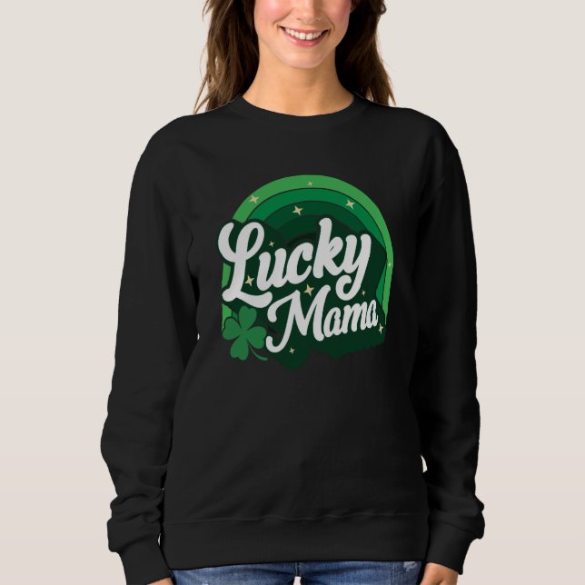 Sudadera Lucky Mama Shamrock Women St Patrick's Day Ireland (Anverso)