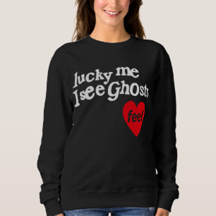 Sudadera Lucky Me Veo Fantasmas