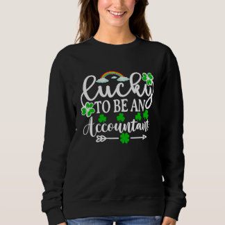 Sudadera Lucky To Be An Accountan  St Patrick's Day