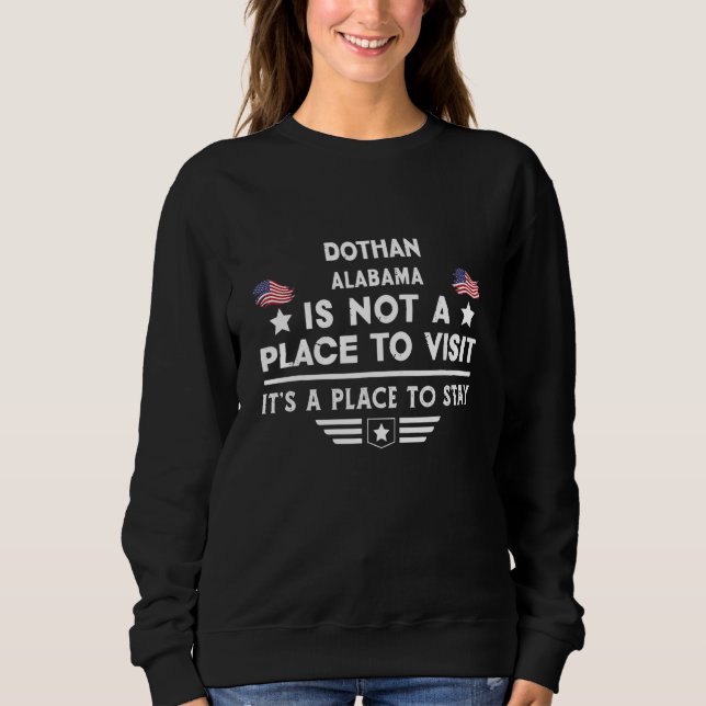 Sudadera Lugar para quedarse Dothan Alabama EE. UU. Hogar P (Anverso)