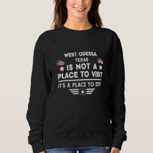 Sudadera Lugar para quedarse en West Odessa Texas EE. UU. H