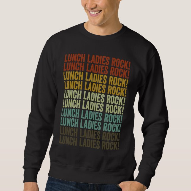 Sudadera Lunch Ladies Rock Lunch Lady (Anverso)